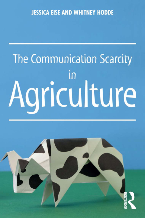 Cover image for book The Communication Scarcity in Agriculture