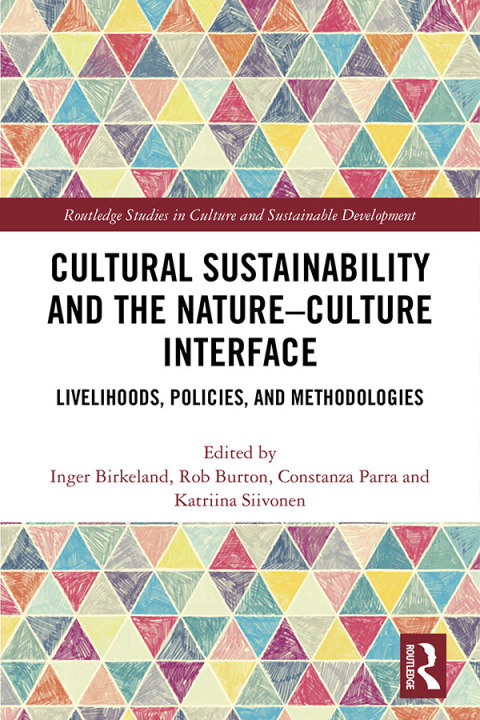 Cover image for book Cultural Sustainability and the Nature-Culture Interface