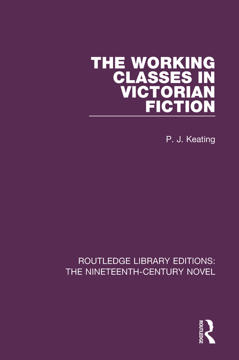 Cover image for book The Working-Classes in Victorian Fiction