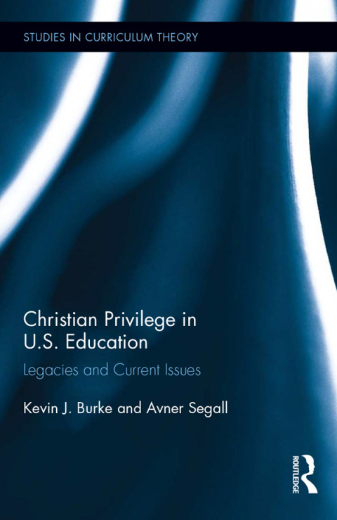 Cover image for book Christian Privilege in U.S. Education
