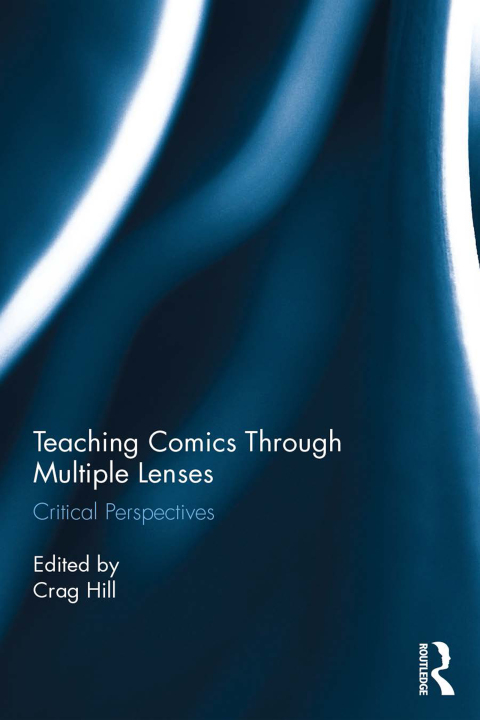 Cover image for book Teaching Comics Through Multiple Lenses