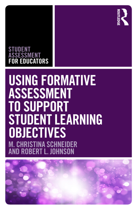 Using Formative Assessment to Support Student Learning Objectives 