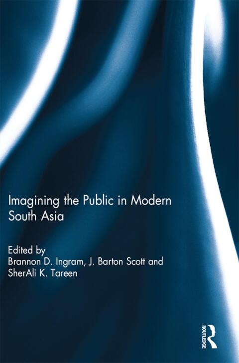 Cover image for book Imagining the Public in Modern South Asia