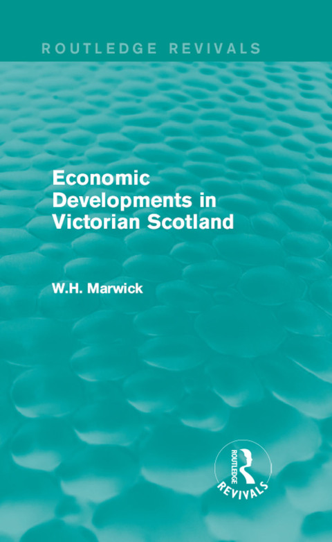 Cover image for book Economic Developments in Victorian Scotland