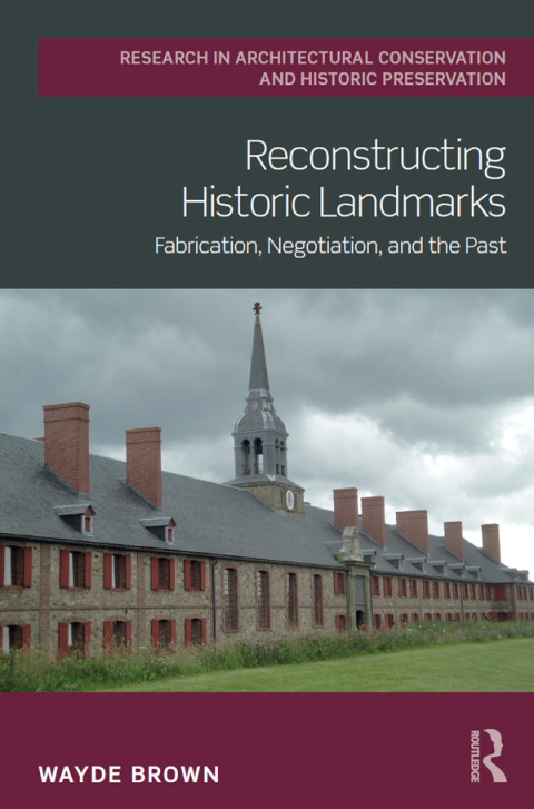 Cover image for book Reconstructing Historic Landmarks
