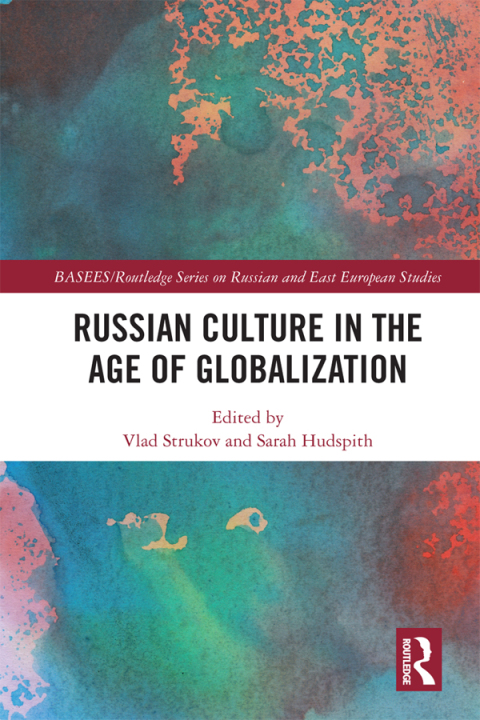 Cover image for book Russian Culture in the Age of Globalization