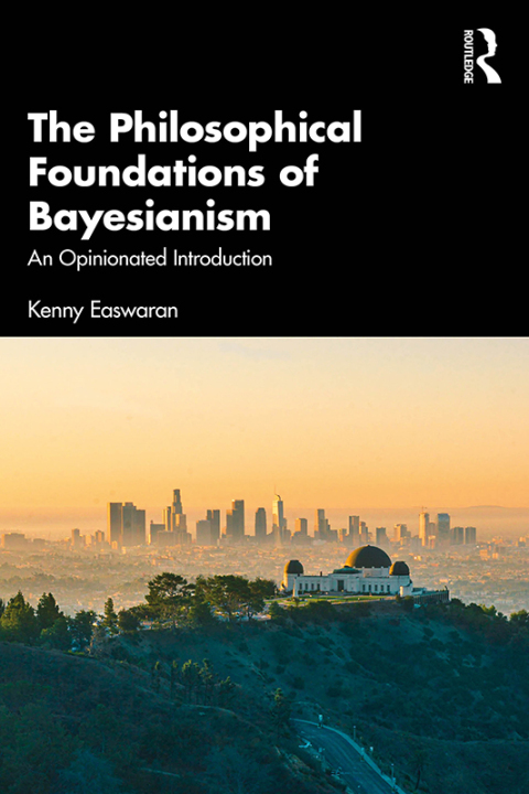 Cover image for book The Philosophical Foundations of Bayesianism