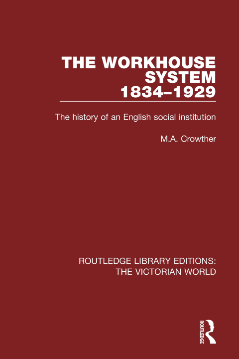Cover image for book The Workhouse System 1834-1929