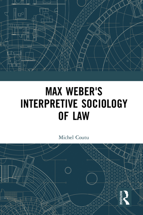 Cover image for book Max Weber's Interpretive Sociology of Law