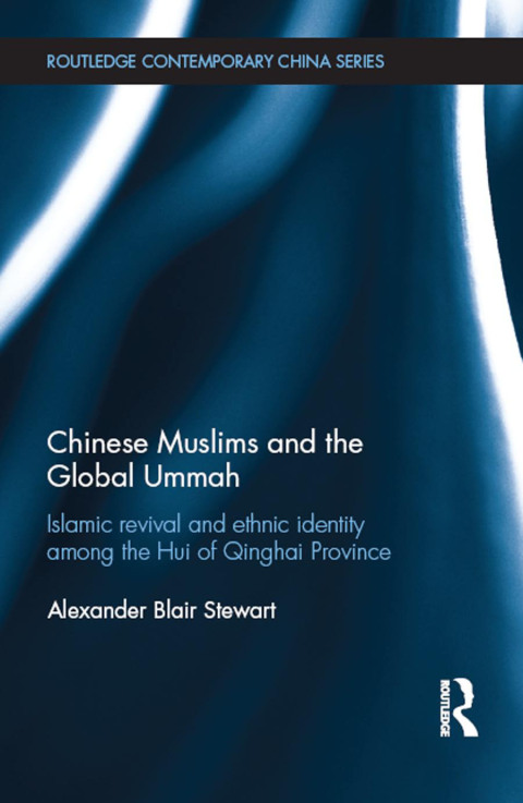 Cover image for book Chinese Muslims and the Global Ummah