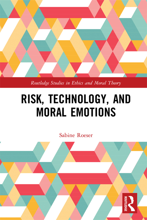 Cover image for book Risk, Technology, and Moral Emotions