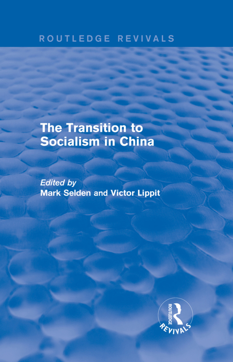 The Transition to Socialism in China (Routledge Revivals) 