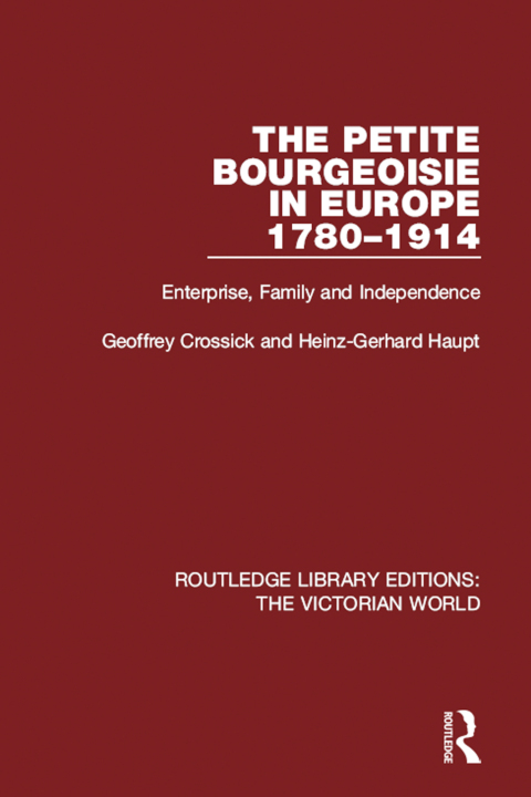 Cover image for book The Petite Bourgeoisie in Europe 1780-1914