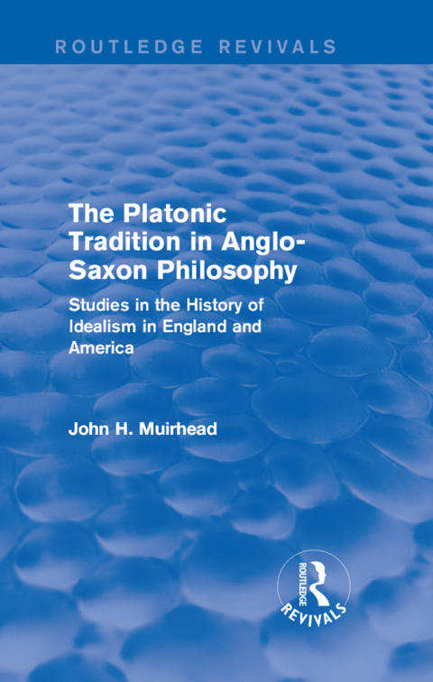 Cover image for book The Platonic Tradition in Anglo-Saxon Philosophy