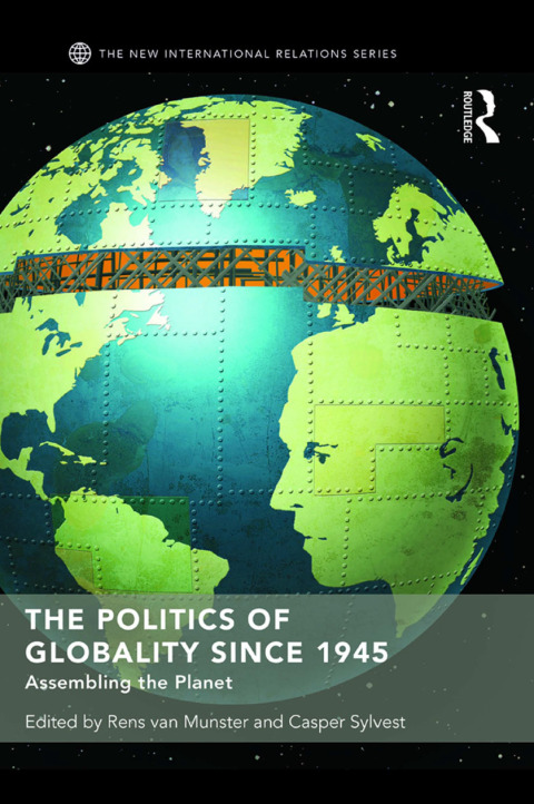 Cover image for book The Politics of Globality since 1945