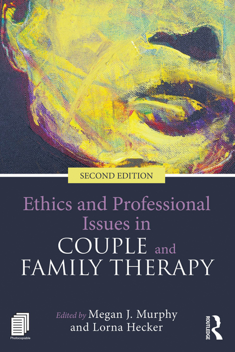 Ethics and Professional Issues in Couple and Family Therapy 