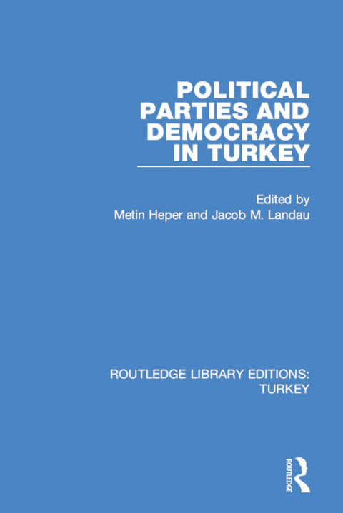 Cover image for book Political Parties and Democracy in Turkey