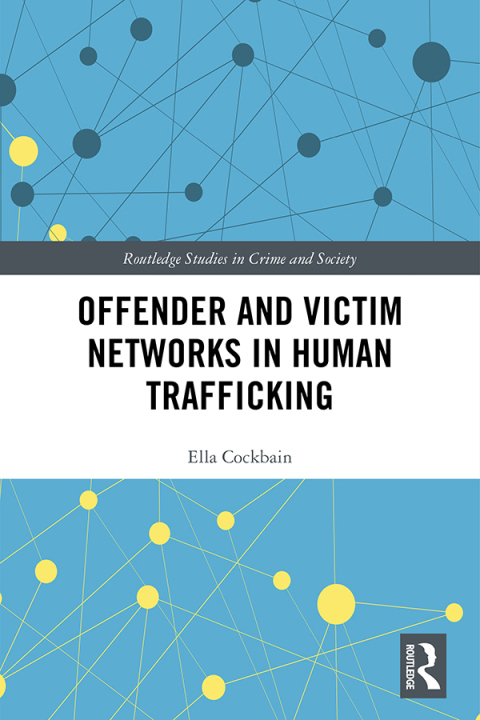 Cover image for book Offender and Victim Networks in Human Trafficking