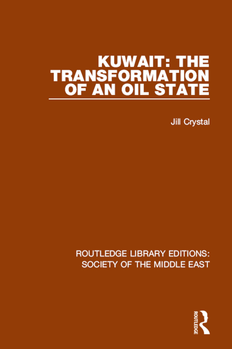 Cover image for book Kuwait: the Transformation of an Oil State