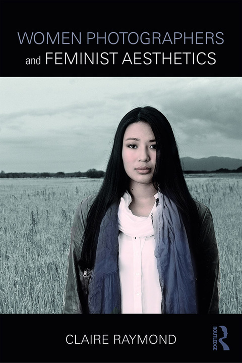 Cover image for book Women Photographers and Feminist Aesthetics