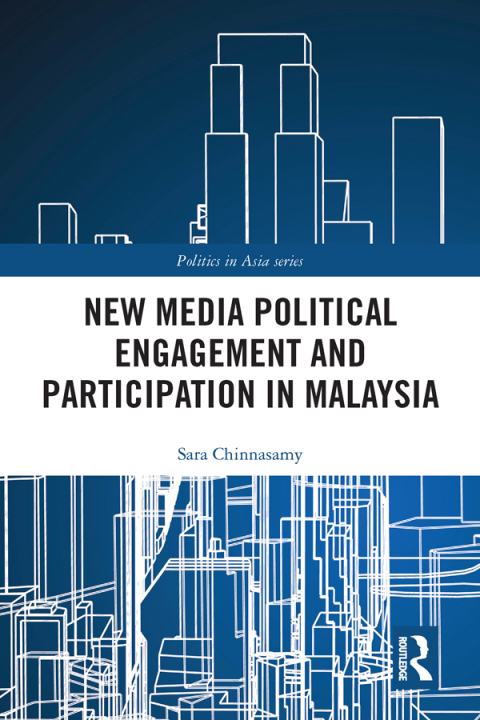 Cover image for book New Media Political Engagement And Participation in Malaysia
