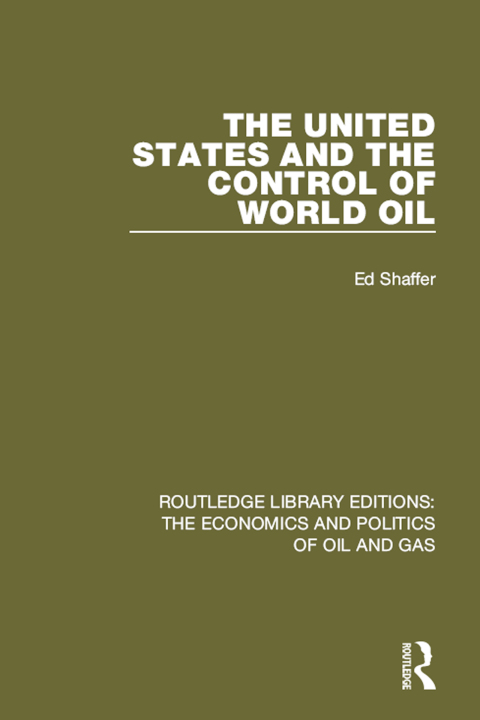 Cover image for book The United States and the Control of World Oil