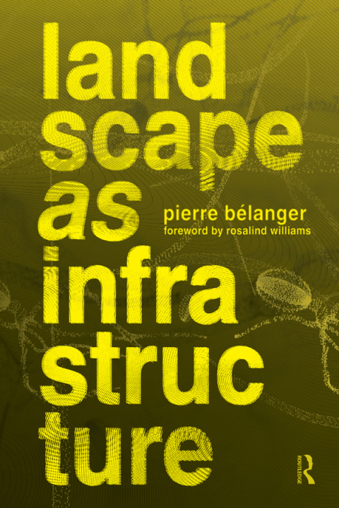 Cover image for book Landscape as Infrastructure