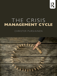 Cover image: The Crisis Management Cycle 1st edition 9781138643871
