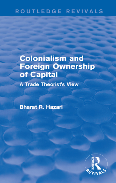 Cover image for book Colonialism and Foreign Ownership of Capital (Routledge Revivals)