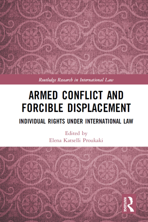 Cover image for book Armed Conflict and Forcible Displacement