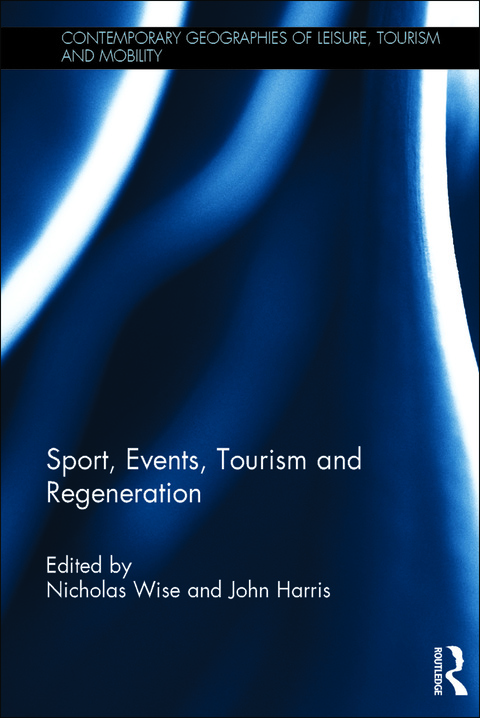 Cover image for book Sport, Events, Tourism and Regeneration