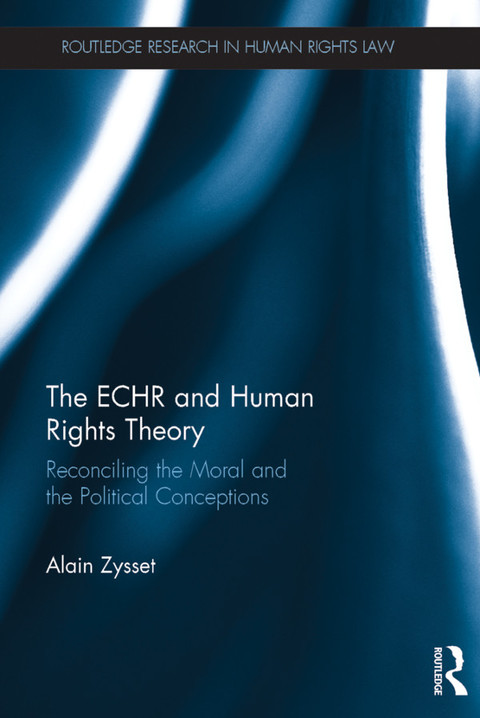 Cover image for book The ECHR and Human Rights Theory
