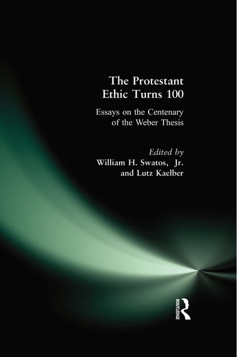 Cover image for book The Protestant Ethic Turns 100