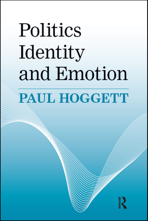 Cover image for book Politics, Identity and Emotion