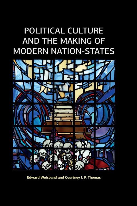 Cover image for book Political Culture and the Making of Modern Nation-States