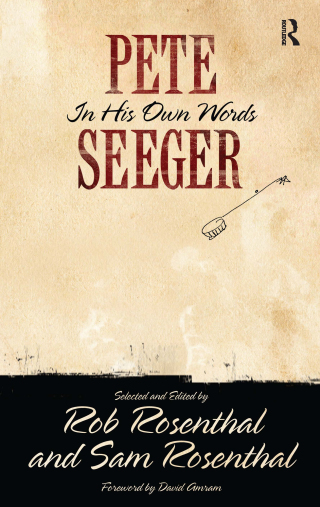 Pete Seeger in His Own Words