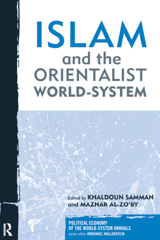 Islam and the Orientalist World-system