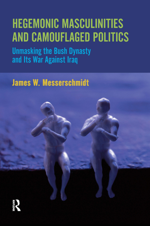 Cover image for book Hegemonic Masculinities and Camouflaged Politics