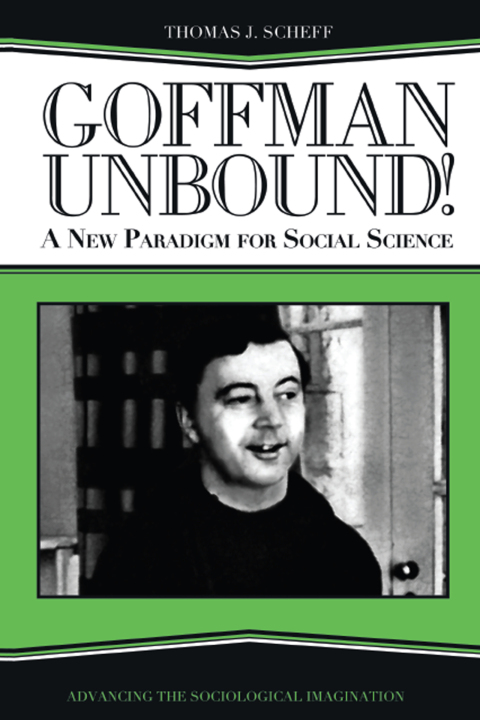 Goffman Unbound! 
