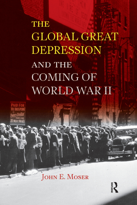 Cover image for book Global Great Depression and the Coming of World War II