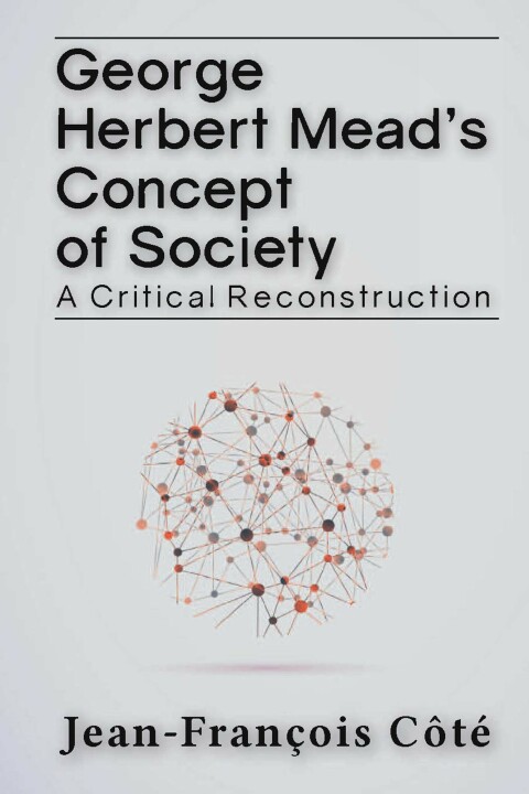 Cover image for book George Herbert Mead's Concept of Society
