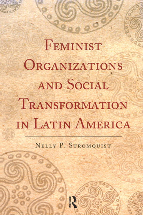 Cover image for book Feminist Organizations and Social Transformation in Latin America