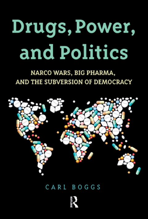 Cover image for book Drugs, Power, and Politics