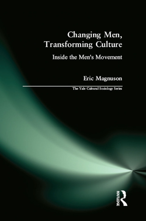 Cover image for book Changing Men, Transforming Culture