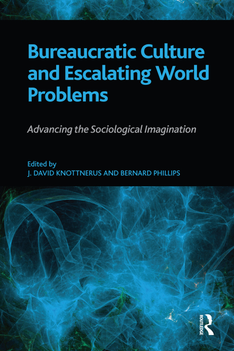 Cover image for book Bureaucratic Culture and Escalating World Problems