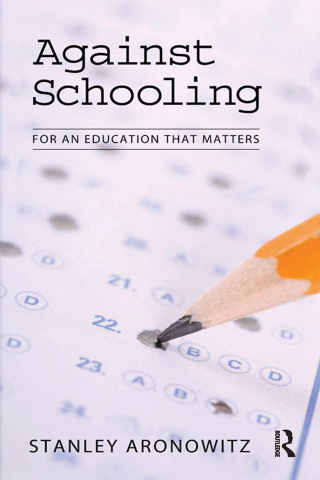 Against Schooling