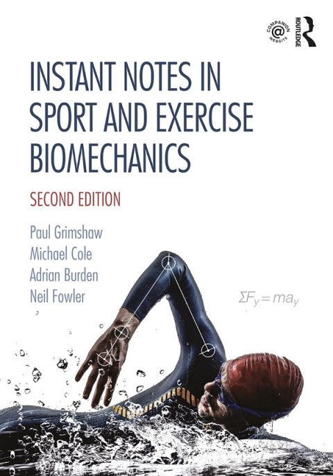 Instant Notes in Sport and Exercise Biomechanics 