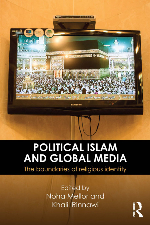 Cover image for book Political Islam and Global Media