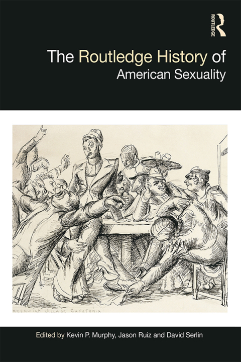 The Routledge History of American Sexuality 