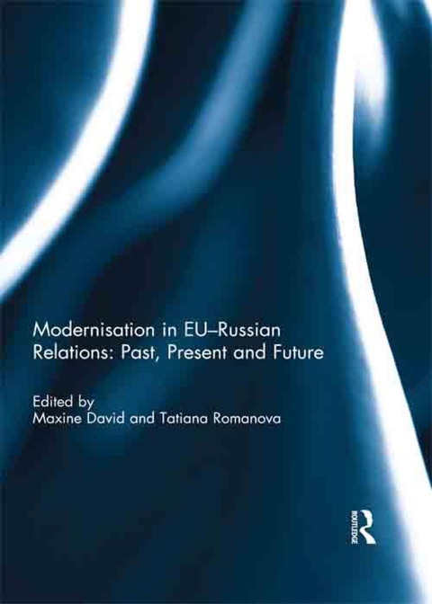 Cover image for book Modernisation in EU-Russian Relations: Past, Present and Future
